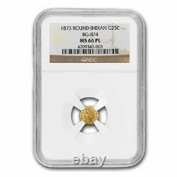 1873 Indian Round 25 cent Gold MS-66 PL NGC (BG-874) SKU#248414