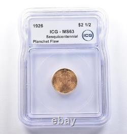 1926 $2.50 Sesquicentennial Gold Commemorative Planchet Flaw MS63 ICG 9137 1926 $2.50 Sesquicentennial Gold Commemorative Planchet Flaw MS63 ICG 9137
