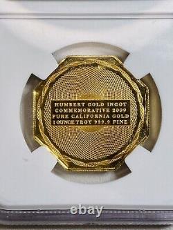 2009 1oz 999.9 Gold Humbert Commemorative NGC Pure California Gold Proof Cameo