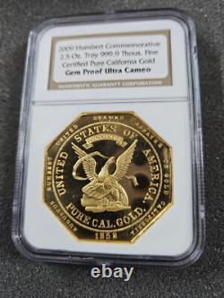 2009 Humbert Commemorative 2.5 oz 9999 Gold California Gold NGC Gem Proof UC