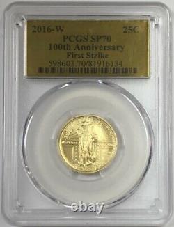 2016-W 25C 100th Anniversary. 9999 Gold Standing Liberty PCGS SP70 First Strike