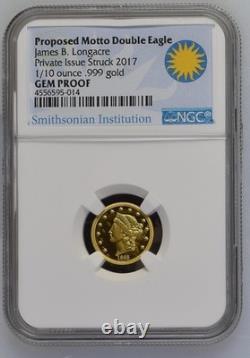 2017 Proof Proposed Motto 1865 Double Eagle Private Issue 1/10 oz. 999 Gold RARE