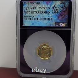 2018 W $10 High Relief Gold. 9999 Proof PF70 Ultra Cameo NGC Coin