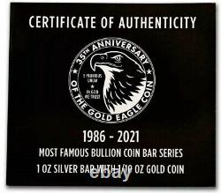 2021 1 Oz Silver N 1/10 Oz GOLD $5 35TH ANNIVERSARY AMERICAN EAGLE Bar N Coin