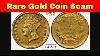 Extremely Rare Gold Coin Scam I Almost Lost 30 000 Fraudulent Auction