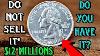 High Valuable Top 8 Silver Quarter Dollar Coins That Could Make You A Millionaire Coins Worth Money