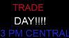 Trade Day Silver Gold Games Auctions Buy Sell 3 7 Central Unless Business Is Booming