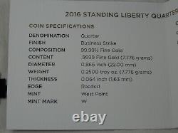 2016-W Quart de Dollar en Or Commémoratif Standing Liberty 1/4 oz Boîte et COA de la Monnaie des États-Unis