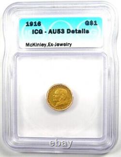 Pièce de monnaie commémorative en or McKinley de 1916, certifiée ICG AU53 avec détails.