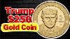 Pi&egrave;ces D&rsquo;or Donald Trump Confirm&eacute;es Par L&rsquo;us Mint
